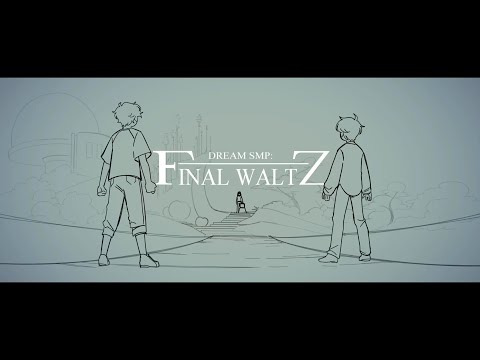 "Final Waltz" | Dream SMP Animation