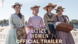 LITTLE WOMEN – Official Trailer (HD)