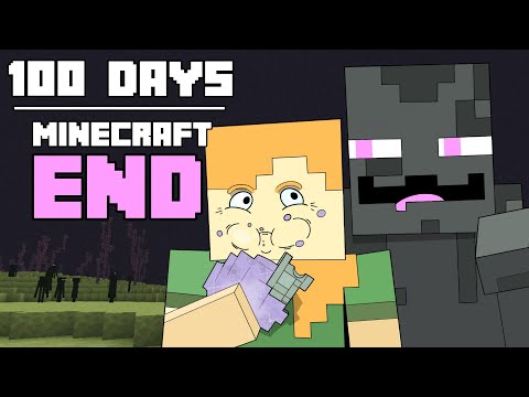 100 Days - [Minecraft End]