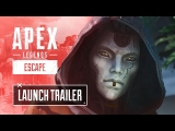 Apex Legends: Escape Launch Trailer