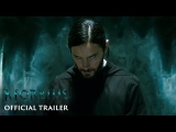MORBIUS – Official Trailer (HD)