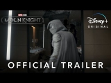Marvel Studios’ Moon Knight | Official Trailer